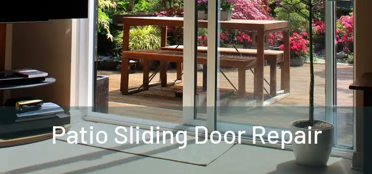 Patio Sliding Door Repair